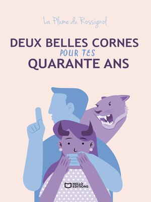 cover image of Deux belles cornes pour tes quarante ans